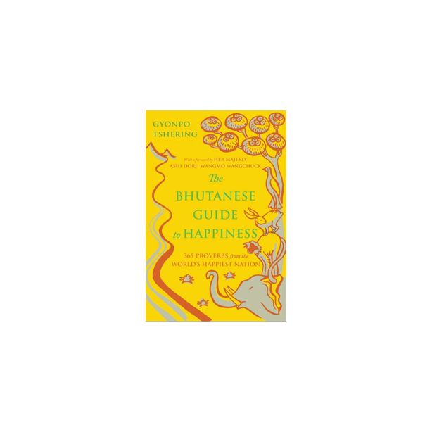 Bhutanese Guide to Happiness