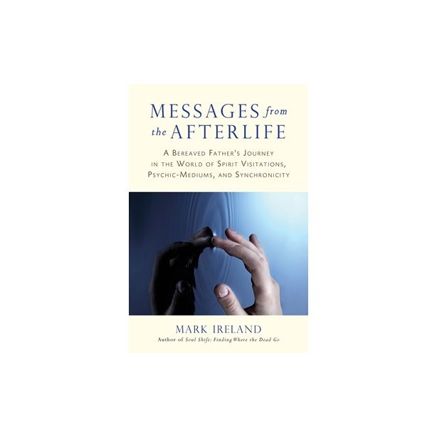MESSAGES FROM THE AFTERLIFE