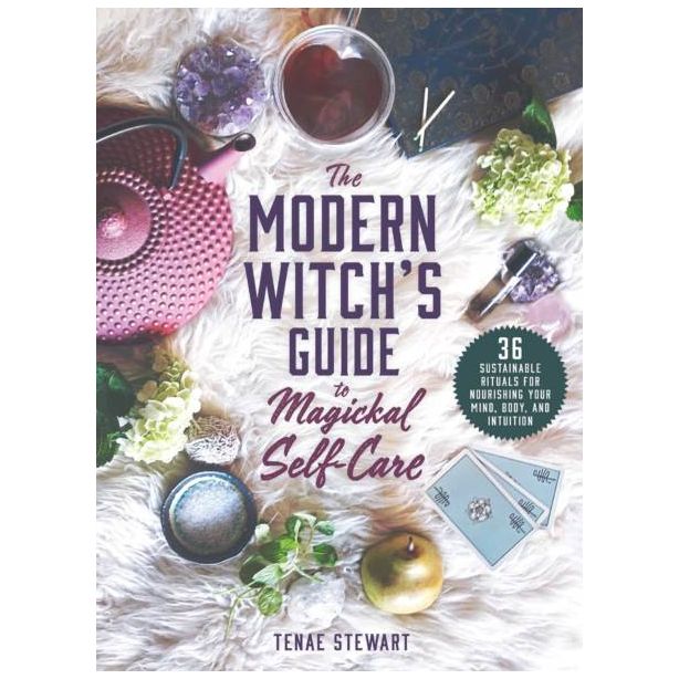 Modern Witch's Guide to Magickal Self-Care