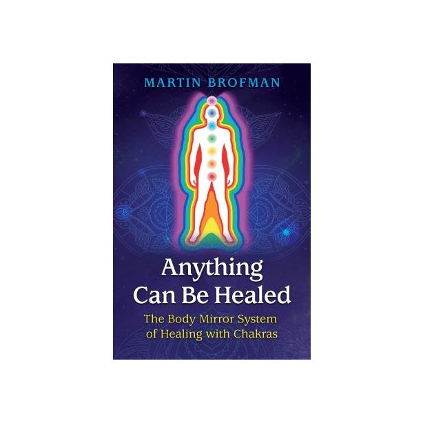 ANYTHING CAN BE HEALED