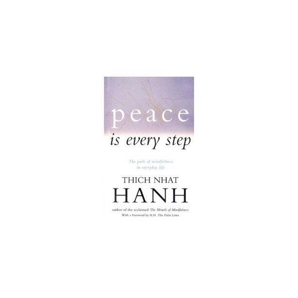 PEACE IS EVERY STEP