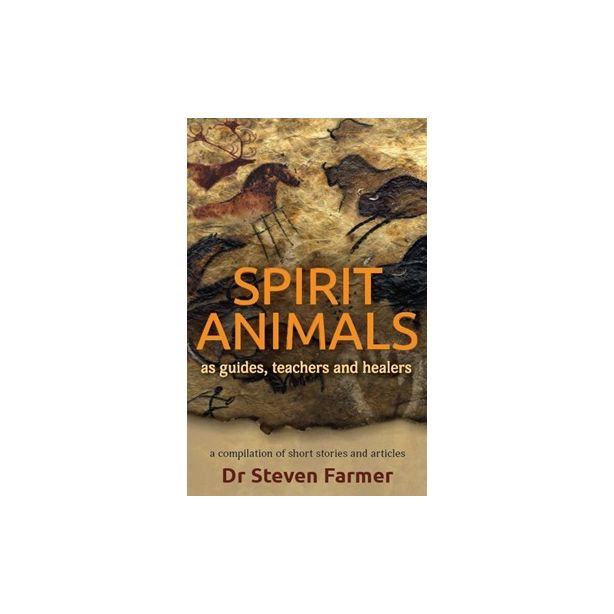 Spirit Animals , Dr Steven Farmer