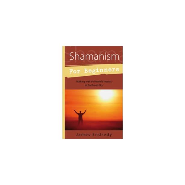 SHAMANISM FOR BEGINNERS