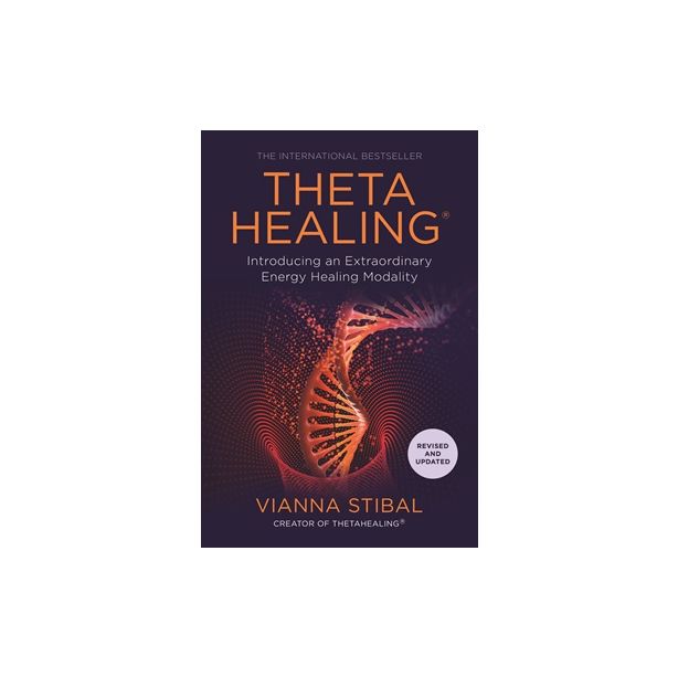 Theta healing: Introducing an Extraordinary Energy Healing Modality