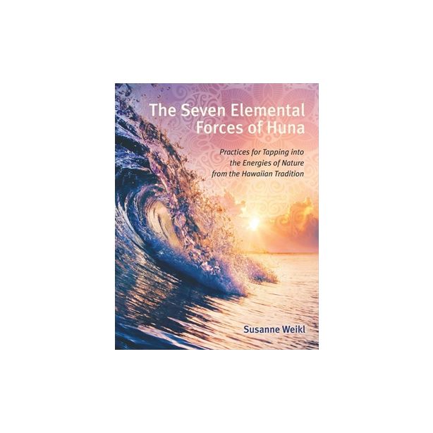 Seven Elemental Forces of Huna, The