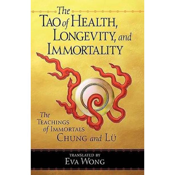Tao of Health, Longevity, and Immortality, The