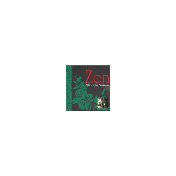 Zen: The Perfect Companion (Perfect Companions!) 