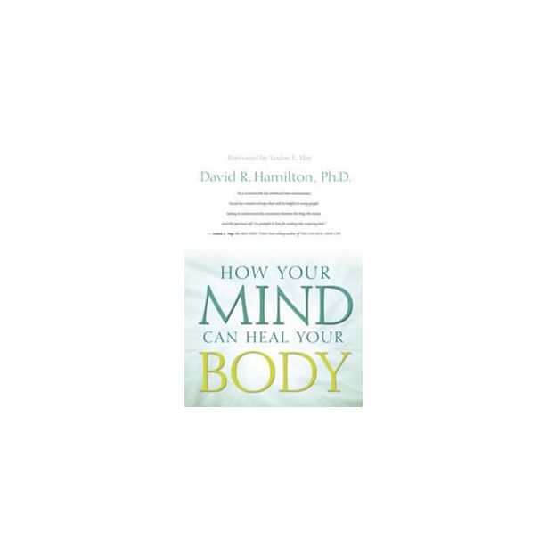 How Your Mind Can Heal Your Body