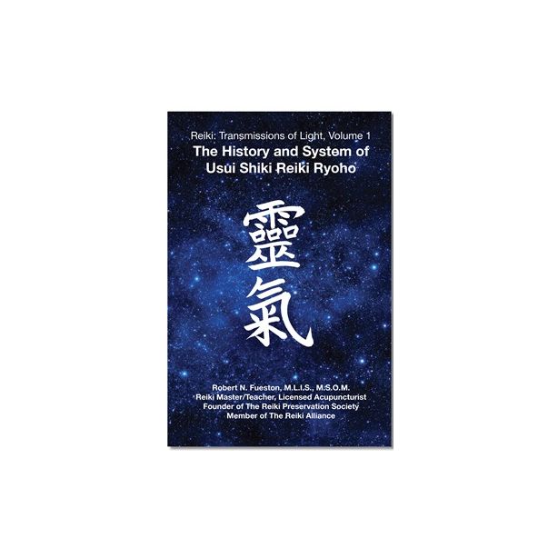 Reiki: Transmissions of Light, Volume 1