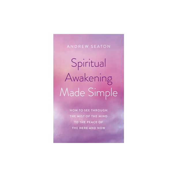 Spiritual Awakening Made Simple