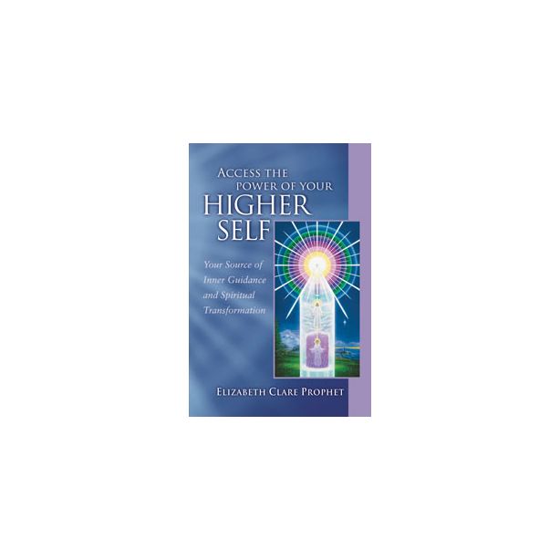ACCESS THE POWER OF YOUR HIGHER SELF