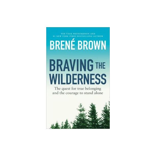 Braving the Wilderness