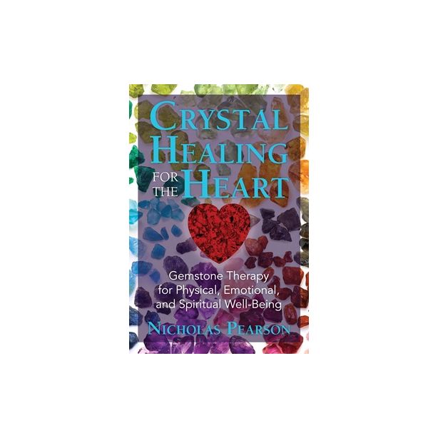 Crystal Healing for the Heart