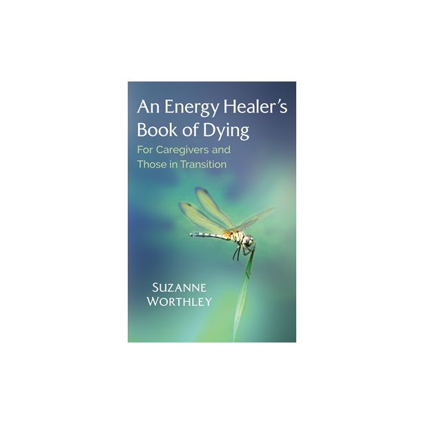 Energy Healer's Book of Dying