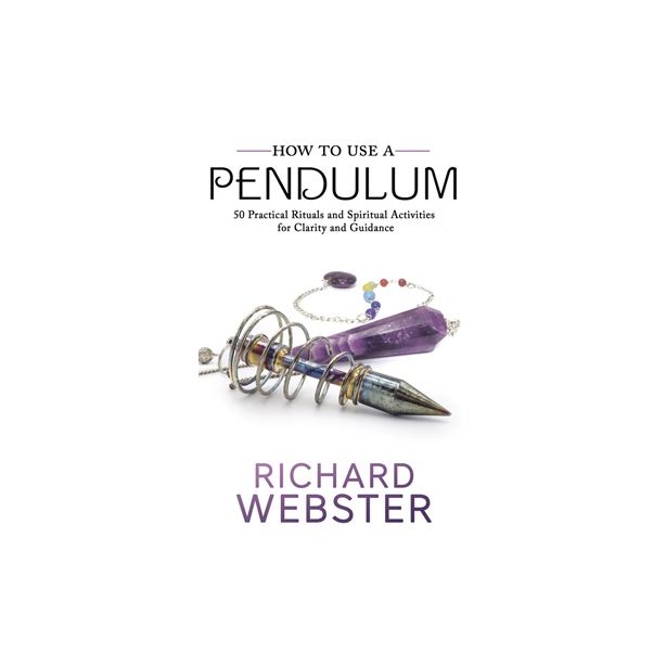 How to Use a Pendulum