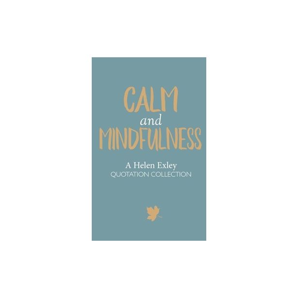 Calm and Mindfulness