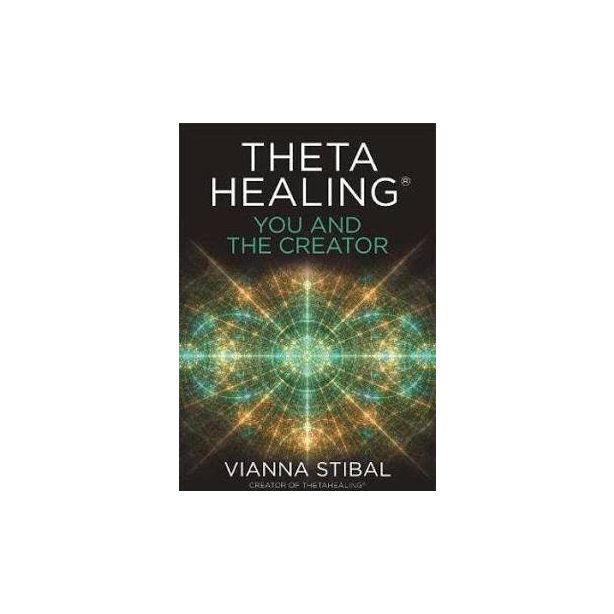ThetaHealing®: You and the Creator