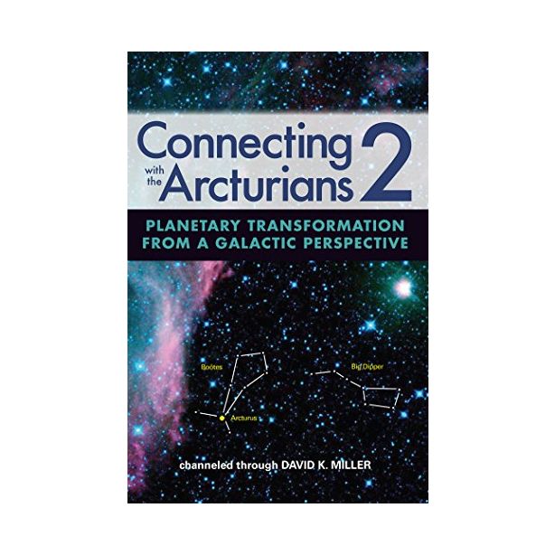 CONNECTING WITH THE ARCTURIANS 2