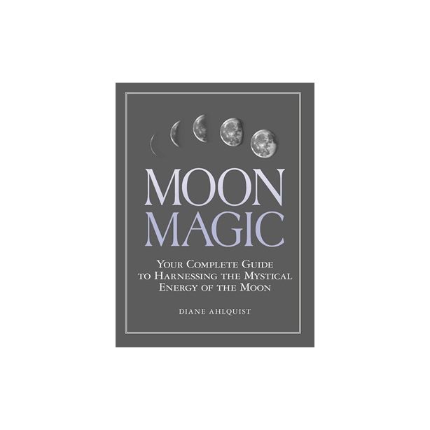 Moon Magic Diane Ahlquist,