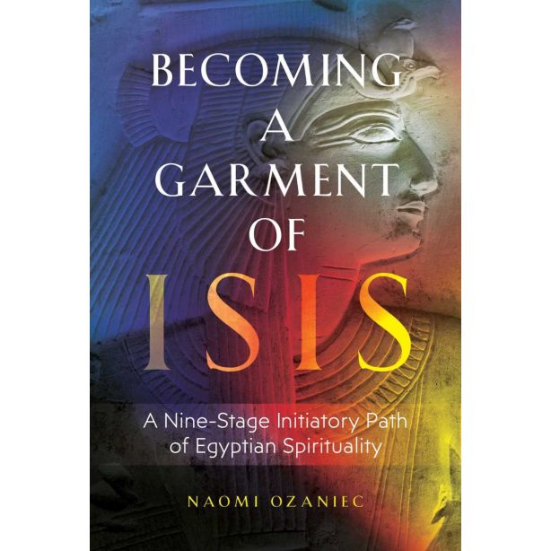 Becoming a Garment of Isis: 