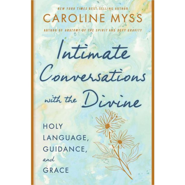 INTIMATE CONVERSATIONS WITH THE DIVINE