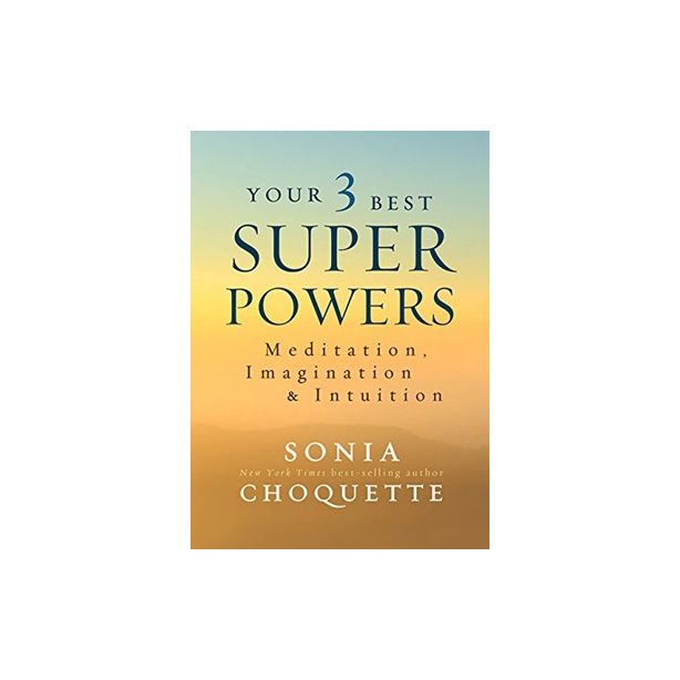 Your 3 Best Superpowers