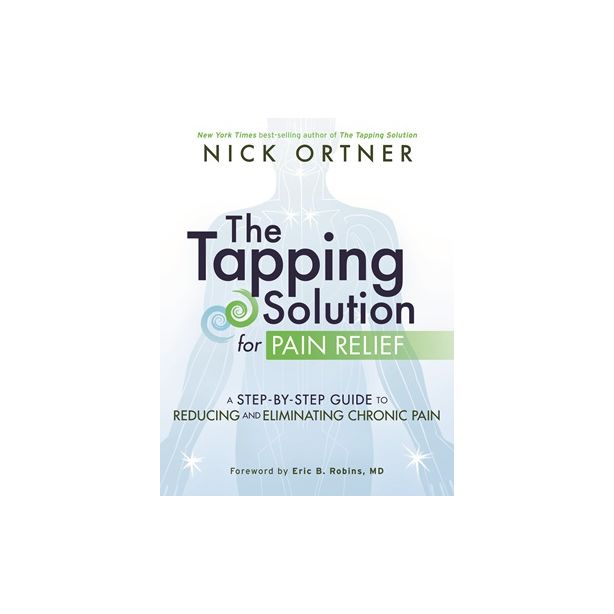 Tapping Solution for Pain Relief, The
