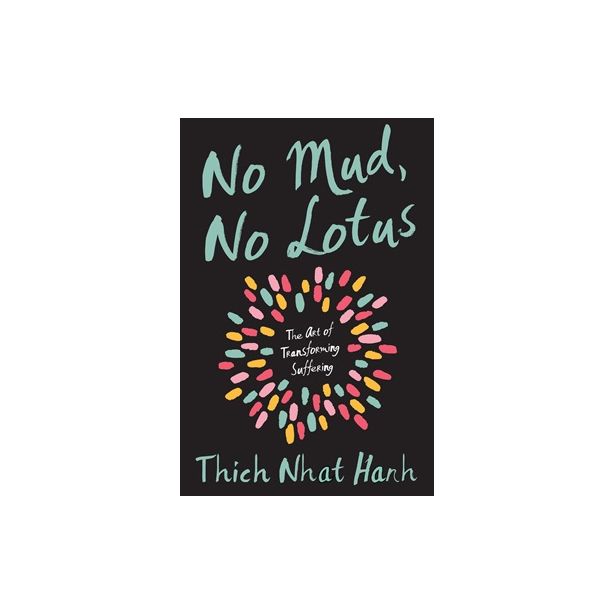 No Mud, No Lotus