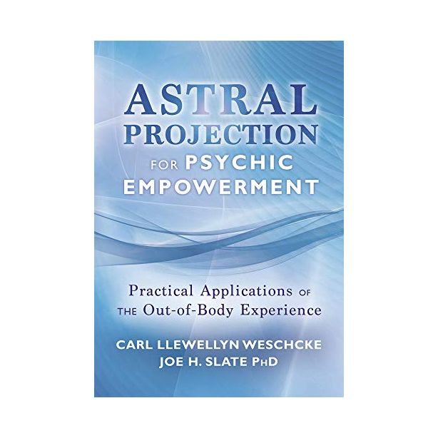 ASTRAL PROJECTION FOR PSYCHIC EMPOWERMENT
