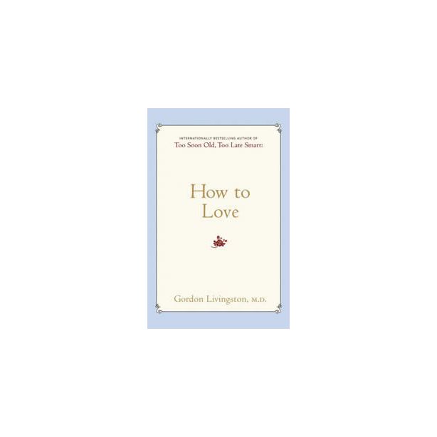 HOW TO LOVE
