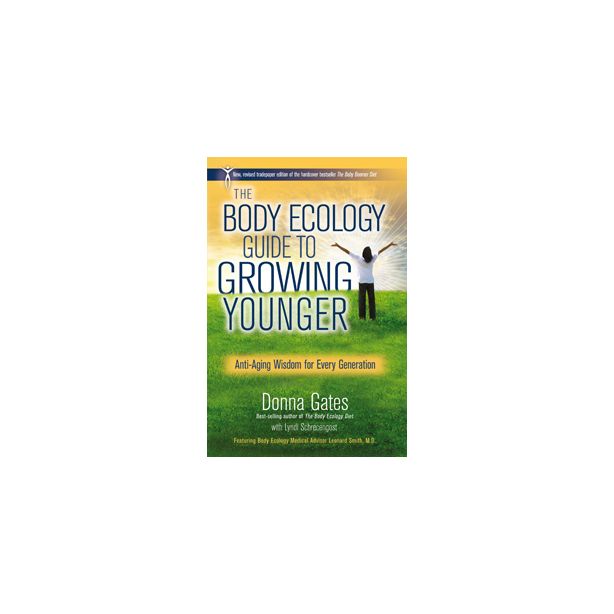 Body Ecology Guide to Growing Younger