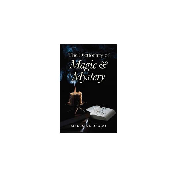 DICTIONARY OF MAGIC & MYSTERY