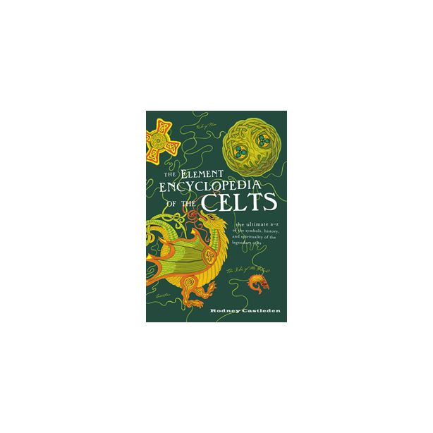 Element Encyclopedia of the Celts