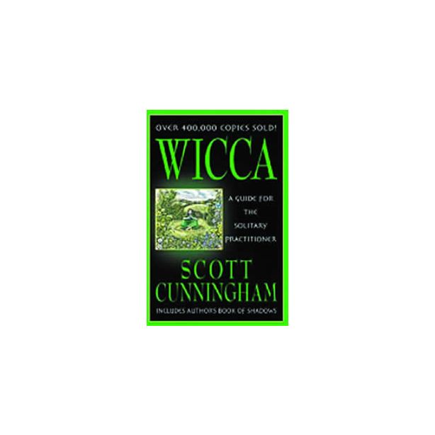 WICCA - GUIDE FOR SOLITARY PRACTITIONER
