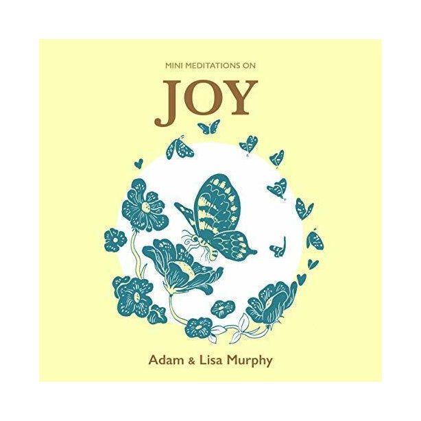 Mini Meditations On Joy