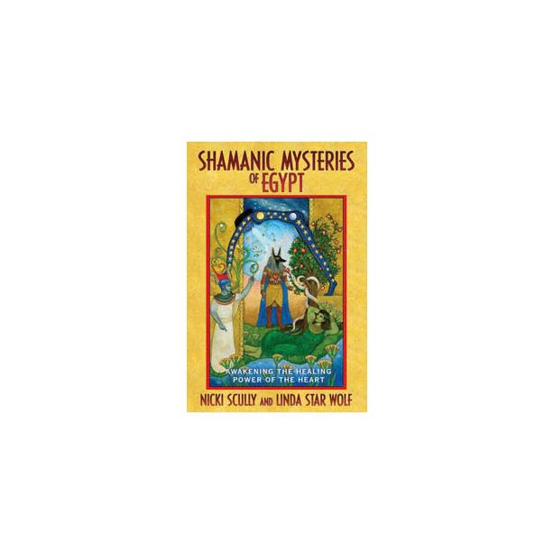 Shamanic Mysteries of Egypt