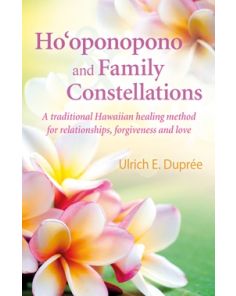 Ho'oponopono and Family Constellations