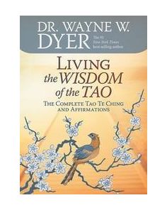 Living the Wisdom of the Tao