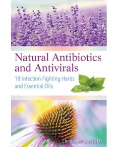 Natural Antibiotics and Antivirals