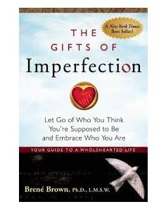 GIFTS OF IMPERFECTION