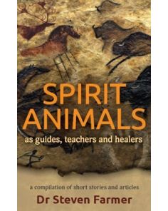 Spirit Animals , Dr Steven Farmer