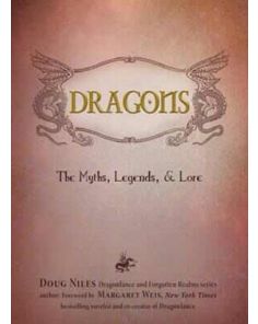 DRAGONS: THE MYTHS, LEGENDS AND LORE