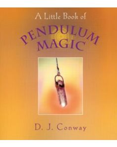 LITTLE BOOK OF PENDULUM MAGIC