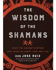 Wisdom of the Shamans, The