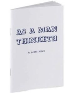 AS A MAN THINKETH 