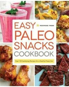Easy Paleo Snacks Cookbook