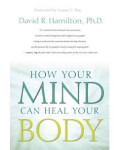 How Your Mind Can Heal Your Body