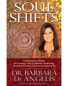 Soul Shifts: Transformative Wisdom for Creating a Life of Authentic Awakening,