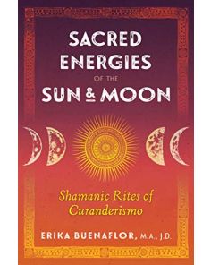 SACRED ENERGIES OF THE SUN AND MOON
