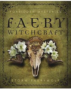 FORBIDDEN MYSTERIES OF FAERY WITCHCRAFT